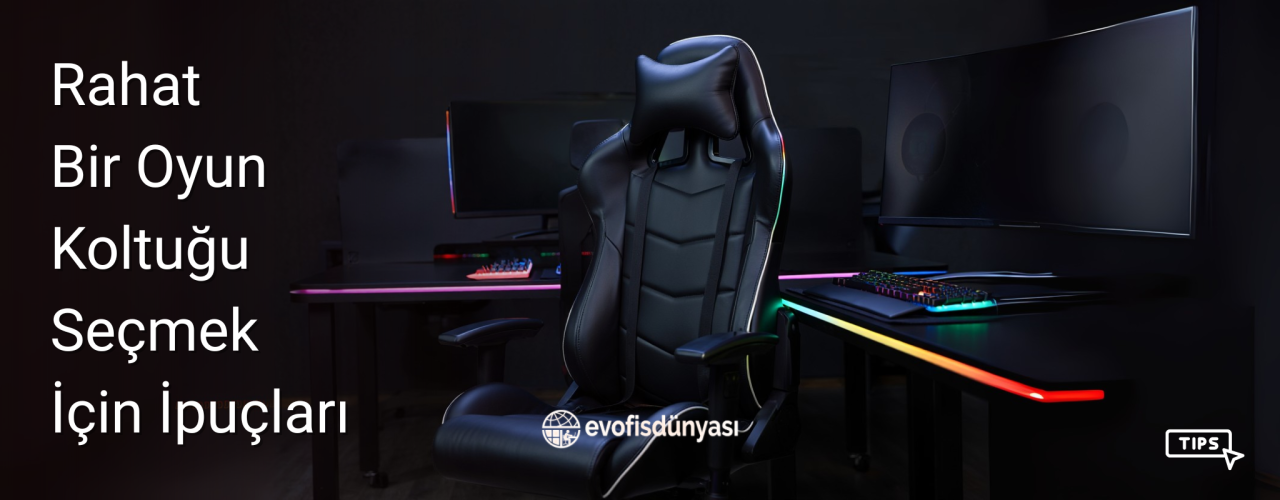 Rahat Bir Oyun Koltuğu Seçmek İçin İpuçları